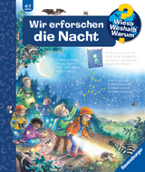 Wieso? Weshalb? Warum?, Band 48: Wir erforschen die Nacht - Susanne Gernhäuser