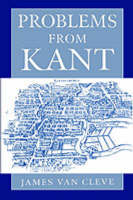 Problems from Kant -  James Van Cleve