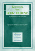 Recovery from Schizophrenia: An International Perspective - 