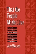 That the People Might Live - Jace Weaver