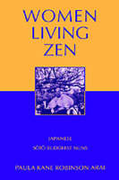 Women Living Zen -  Paula Kane Robinson Arai