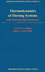 Thermodynamics of Flowing Systems -  Antony N. Beris,  Brian J. Edwards