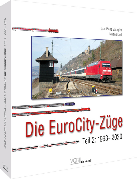 Die EuroCity-Züge - Martin Brandt, Jean-Pierre Malaspina