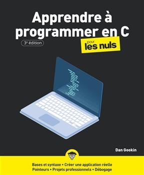 Apprendre à programmer en C pour les nuls - Dan Gookin