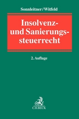 Insolvenz- und Sanierungssteuerrecht - Sonnleitner, Wolfgang; Witfeld, Alexander