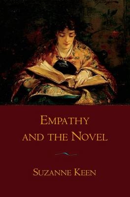 Empathy and the Novel -  Suzanne Keen