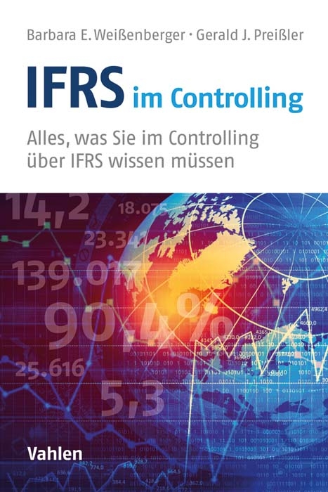 IFRS im Controlling - Barbara E. Weißenberger, Gerald Jörg Preißler