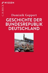 Geschichte der Bundesrepublik Deutschland - Dominik Geppert