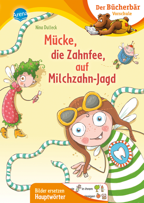 Mücke, die Zahnfee, auf Milchzahn-Jagd - Nina Dulleck