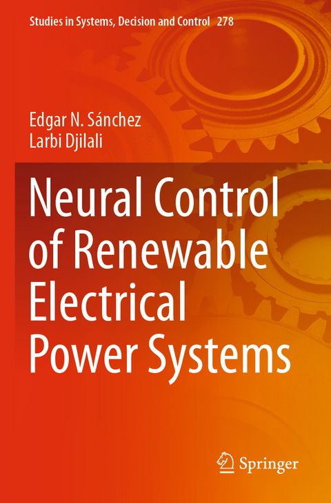 Neural Control of Renewable Electrical Power Systems - Edgar N. Sánchez, Larbi Djilali