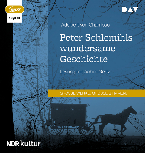 Peter Schlemihls wundersame Geschichte - Adelbert von Chamisso