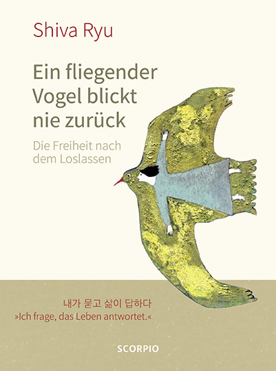 Ein fliegender Vogel blickt nie zurück - Shiva Ryu