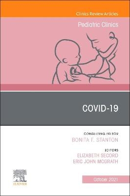 Covid-19, An Issue of Pediatric Clinics of North America - 