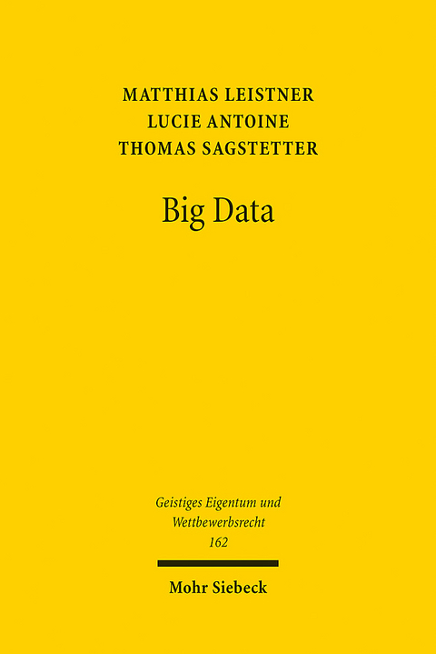Big Data - Matthias Leistner, Lucie Antoine, Thomas Sagstetter