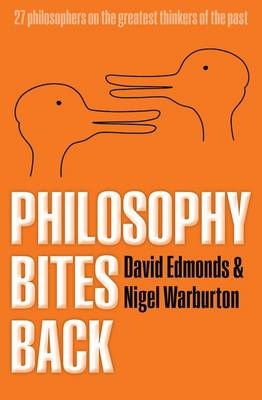 Philosophy Bites Back -  DAVID EDMONDS,  Nigel Warburton