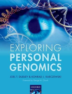 Exploring Personal Genomics -  Joel T. Dudley,  Konrad J. Karczewski