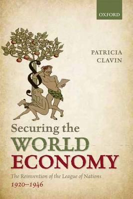 Securing the World Economy -  Patricia Clavin
