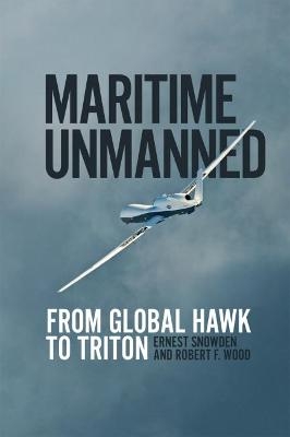 Maritime Unmanned - Ernest Snowden, Robert F. Wood