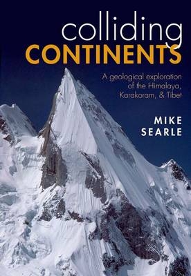 Colliding Continents -  Mike Searle