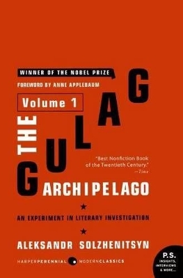 The Gulag Archipelago - Aleksandr Solzhenitsyn