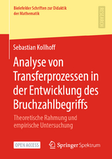 Analyse von Transferprozessen in der Entwicklung des Bruchzahlbegriffs - Sebastian Kollhoff