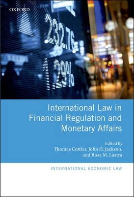 International Law in Financial Regulation and Monetary Affairs - 