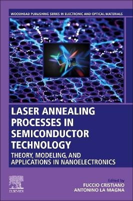 Laser Annealing Processes in Semiconductor Technology - 