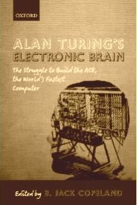 Alan Turing's Electronic Brain -  others