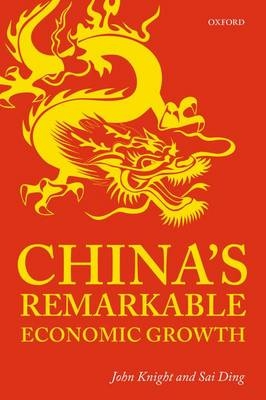 China's Remarkable Economic Growth -  Sai Ding,  John Knight