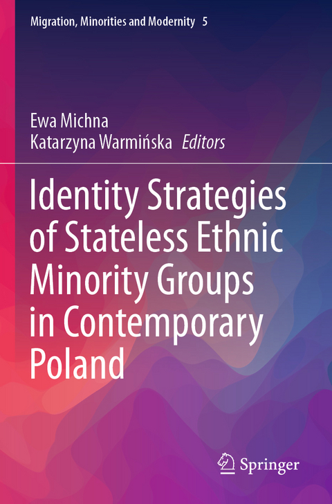 Identity Strategies of Stateless Ethnic Minority Groups in Contemporary Poland - 