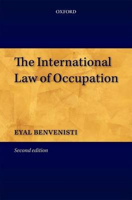 International Law of Occupation -  Eyal Benvenisti