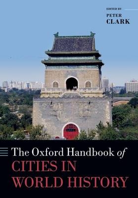 Oxford Handbook of Cities in World History - 