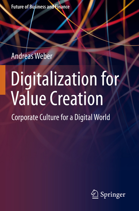 Digitalization for Value Creation - Andreas Weber