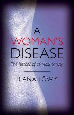 Woman's Disease -  Ilana Lowy