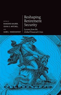 Reshaping Retirement Security - 