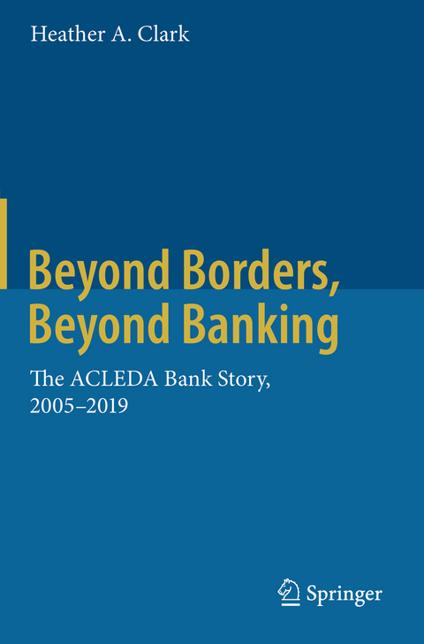 Beyond Borders, Beyond Banking - Heather A. Clark