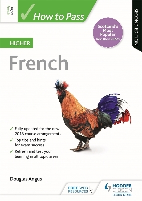 How to Pass Higher French, Second Edition - Douglas Angus