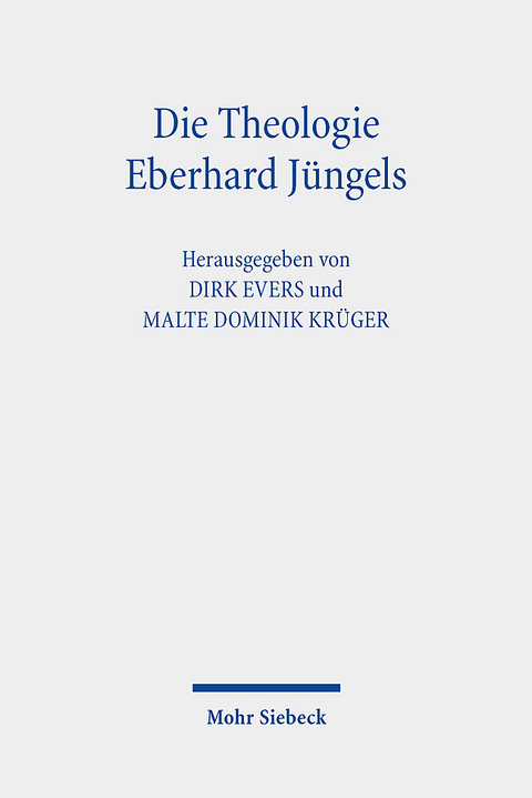 Die Theologie Eberhard Jüngels - 
