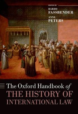 Oxford Handbook of the History of International Law - 