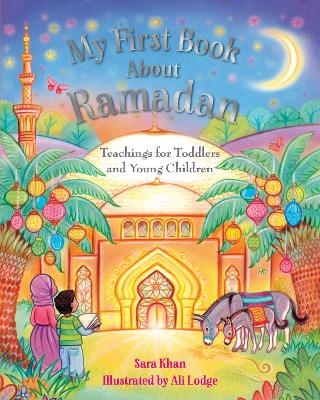 My First Book About Ramadan - Sara Khan