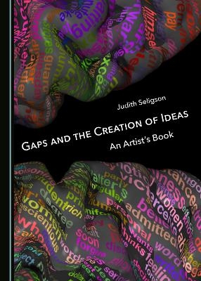 Gaps and the Creation of Ideas - Judith Seligson