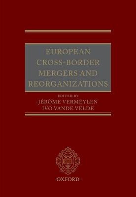 European Cross-Border Mergers and Reorganisations - 