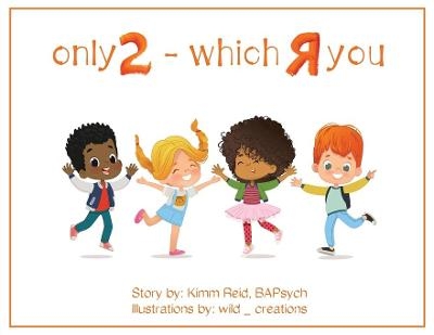 Only 2, Which R you? - Kimm Reid