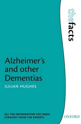 Alzheimer's and other Dementias -  Julian C. Hughes