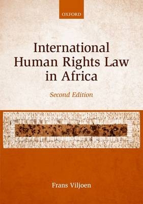 International Human Rights Law in Africa -  Frans Viljoen