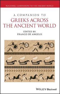 A Companion to Greeks Across the Ancient World - 