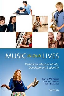 Music in Our Lives -  Jane W. Davidson,  Robert Faulkner,  Gary E. McPherson