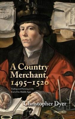 Country Merchant, 1495-1520 -  Christopher Dyer