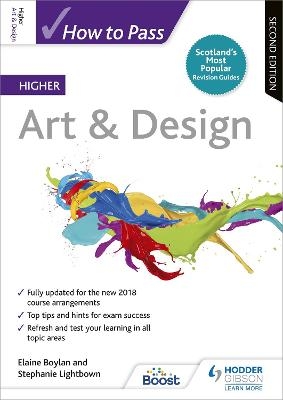 How to Pass Higher Art & Design, Second Edition - Elaine Boylan, Stephanie Lightbown