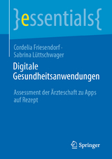 Digitale Gesundheitsanwendungen - Cordelia Friesendorf, Sabrina Lüttschwager